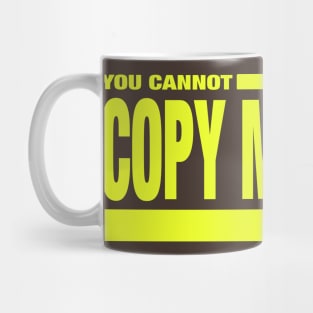 Turbo - You Cannot Copy My Walk Mug